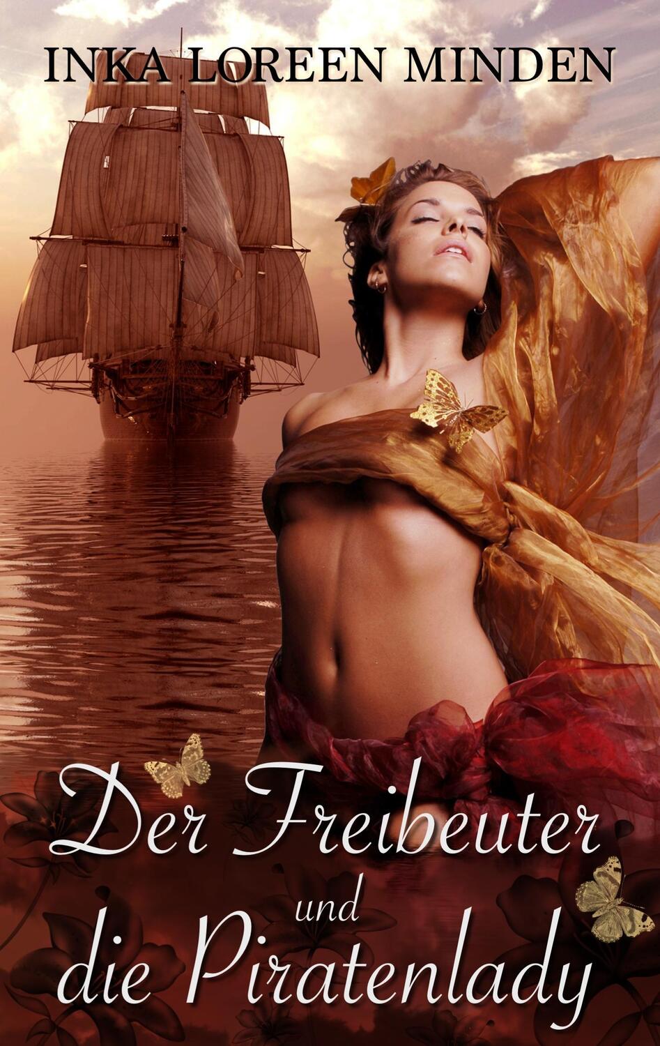 Cover: 9783743136724 | Der Freibeuter und die Piratenlady | Piraten-Romance | Minden | Buch