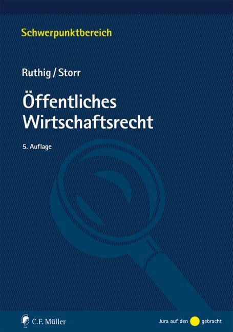 Cover: 9783811446199 | Öffentliches Wirtschaftsrecht | Josef Ruthig (u. a.) | Taschenbuch