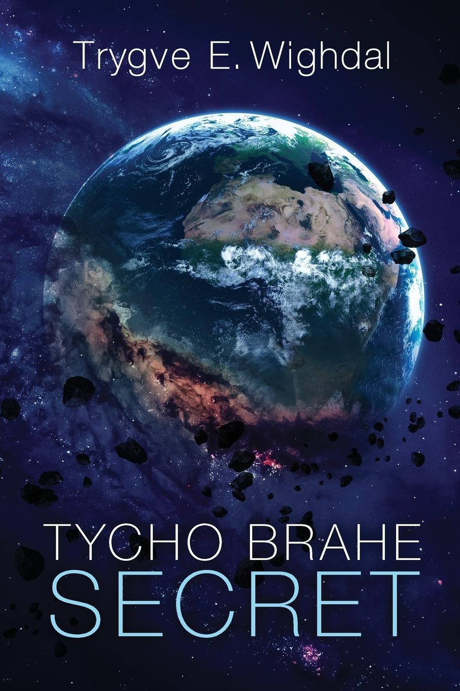 Cover: 9781733815154 | Tycho Brahe Secret | Trygve E. Wighdal | Taschenbuch | Paperback