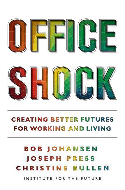 Cover: 9781523003679 | Office Shock | Creating Better Futures for Working and Living | Buch