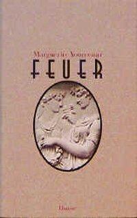 Cover: 9783446142923 | Feuer | Erzählungen | Marguerite Yourcenar | Buch | 144 S. | Deutsch