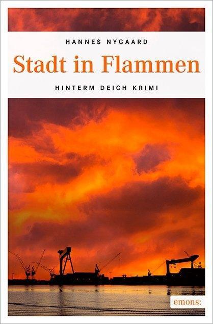 Cover: 9783954519620 | Stadt in Flammen | Hannes Nygaard | Taschenbuch | Hinterm Deich Krimi