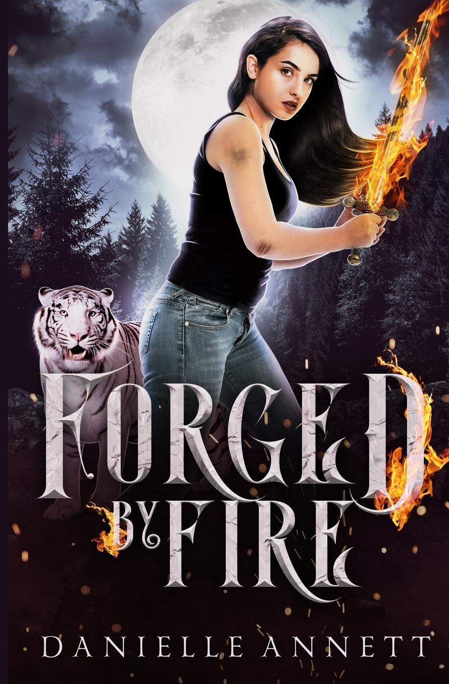 Cover: 9781953264091 | Forged by Fire | A Snarky New-Adult Urban Fantasy Series | Annett