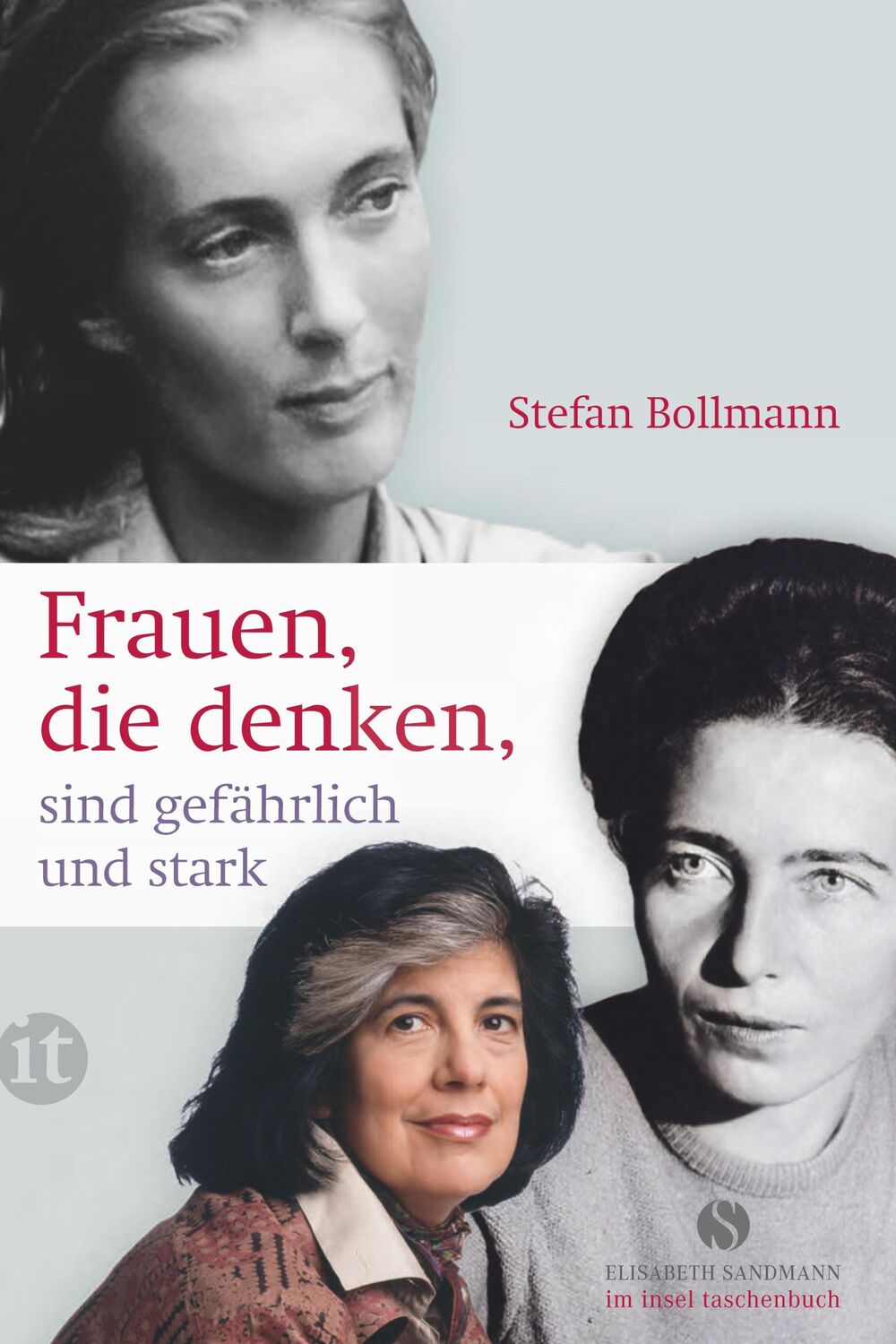 Cover: 9783458361138 | Frauen, die denken, sind gefährlich und stark | Stefan Bollmann | Buch