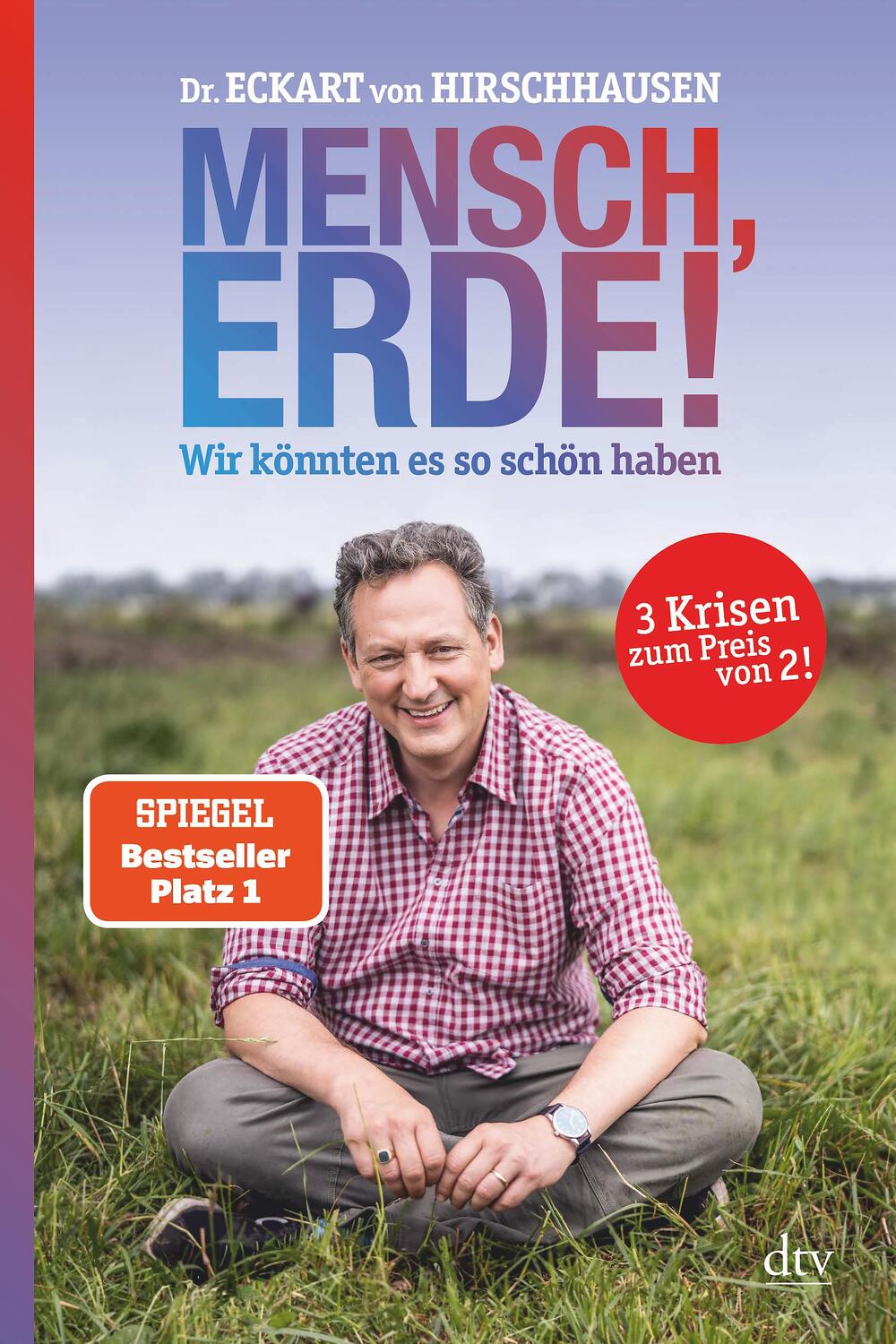 Cover: 9783423282765 | Mensch, Erde! Wir könnten es so schön haben | Eckart von Hirschhausen