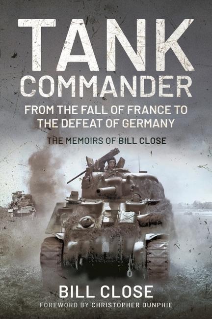 Cover: 9781526766694 | Tank Commander | Bill Close | Taschenbuch | Kartoniert / Broschiert