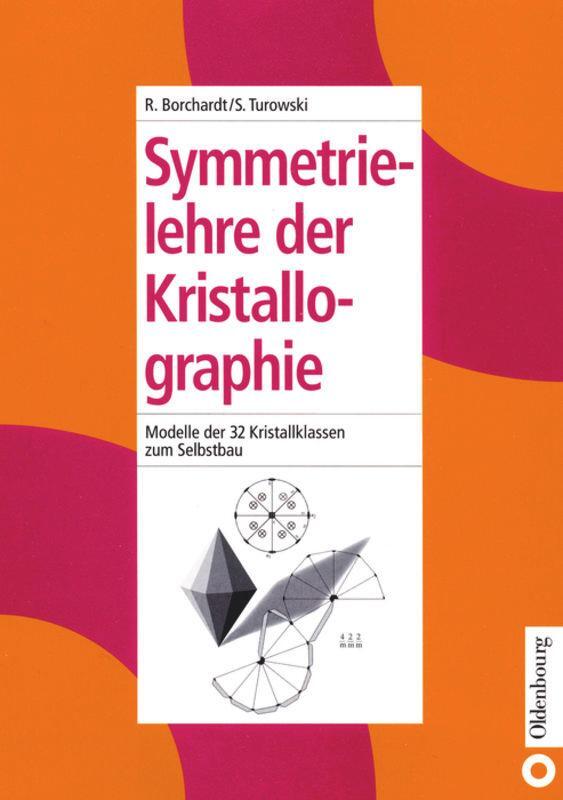 Cover: 9783486246483 | Symmetrielehre der Kristallographie | Siegfried Turowski (u. a.)