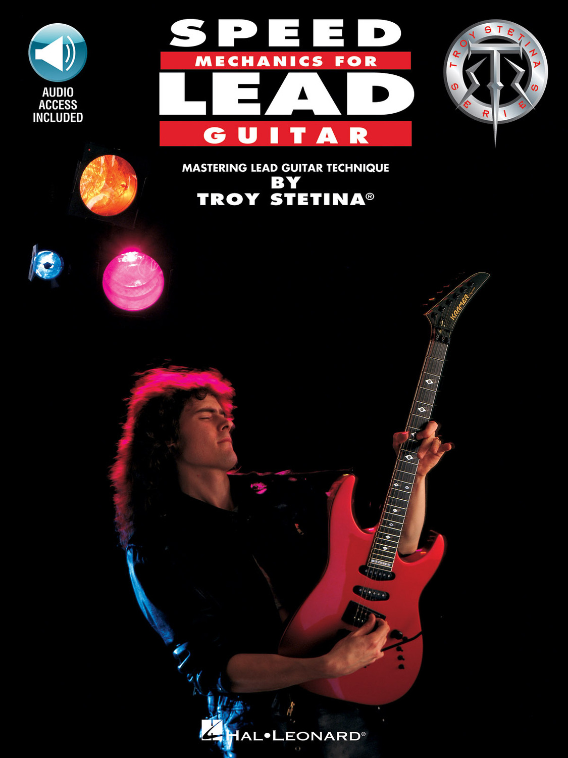 Cover: 73999993233 | Speed Mechanics for Lead Guitar | The Troy Stetina Series
