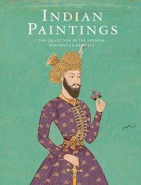 Cover: 9783954982721 | Indian Paintings | The Collection of the Dresden Kupferstich-Kabinett