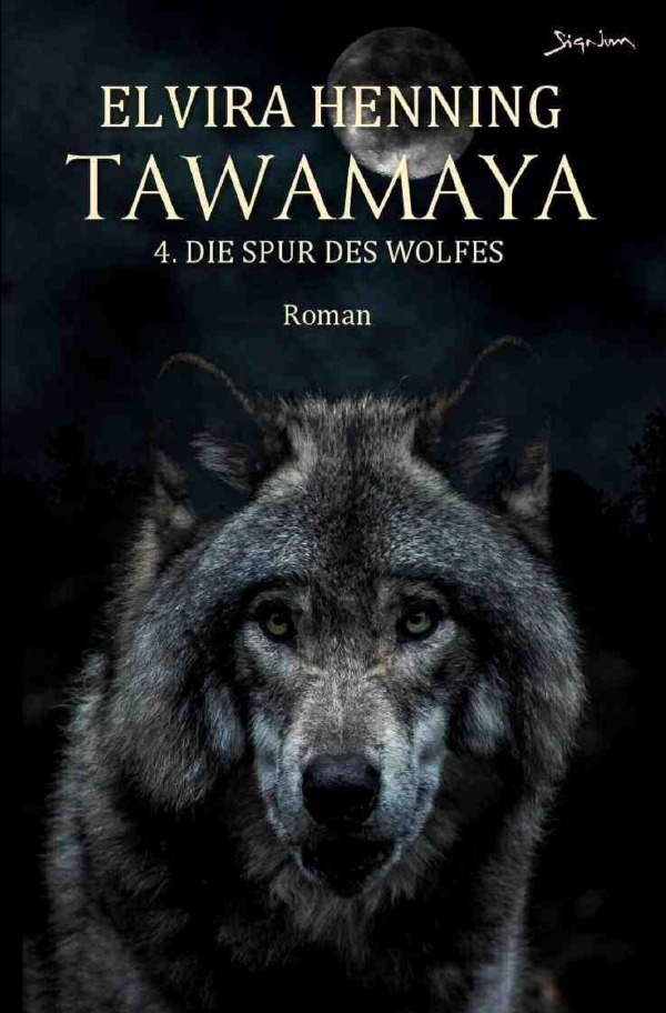 Cover: 9783757551513 | Tawamaya - 4. Die Spur des Wolfes | Ein historischer Roman. DE | Buch
