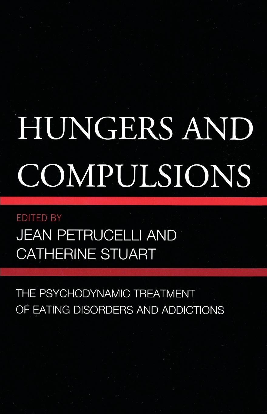 Cover: 9780765708847 | Hungers and Compulsions | Jean Petrucelli (u. a.) | Taschenbuch | 2011