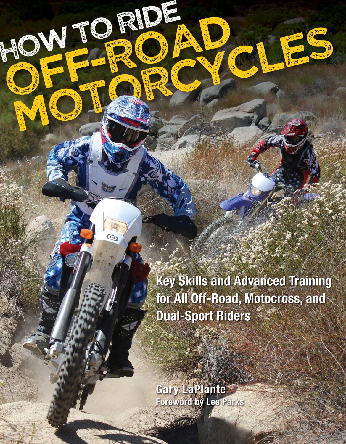 Cover: 9780760342732 | How to Ride Off-Road Motorcycles | Gary LaPlante | Taschenbuch | 2012