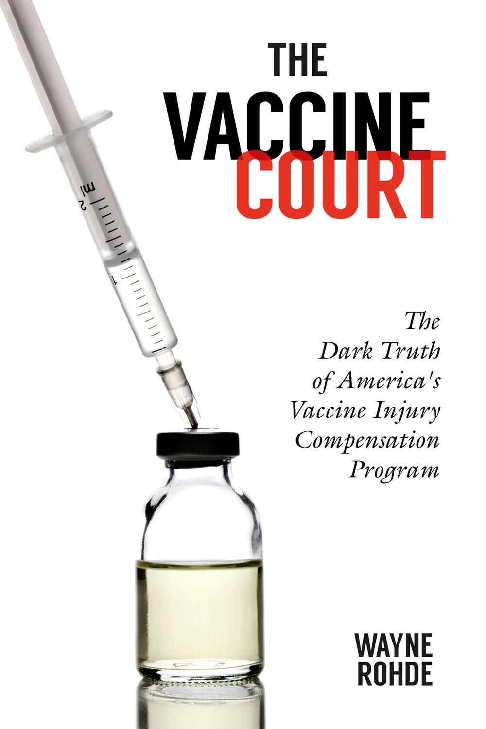 Cover: 9781510758377 | The Vaccine Court 2.0: Revised and Updated: The Dark Truth of...