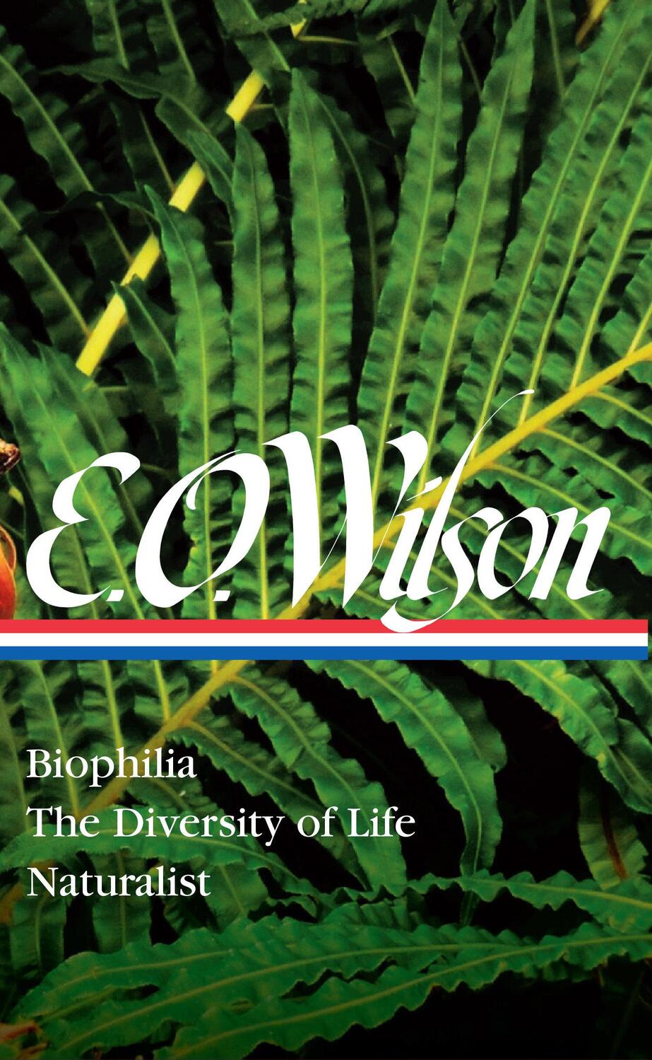 Cover: 9781598536799 | E. O. Wilson: Biophilia, the Diversity of Life, Naturalist (Loa #340)