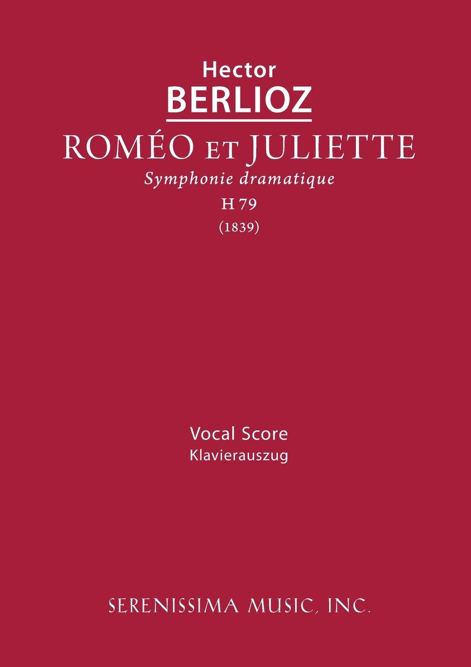 Cover: 9781608742592 | Romeo et Juliette, H 79 | Vocal score | Hector Berlioz | Taschenbuch