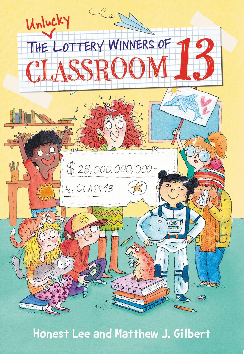 Cover: 9780316464628 | The Unlucky Lottery Winners of Classroom 13 | Honest Lee (u. a.)