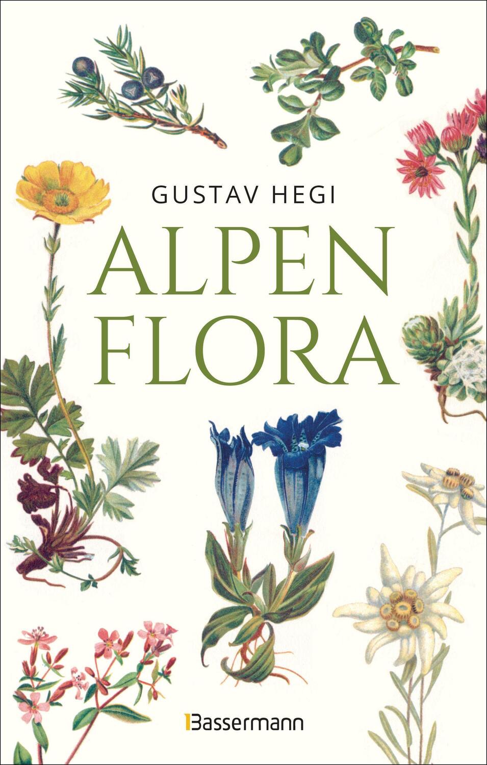 Cover: 9783809444169 | Alpenflora - der erste umfassende Naturführer der alpinen...