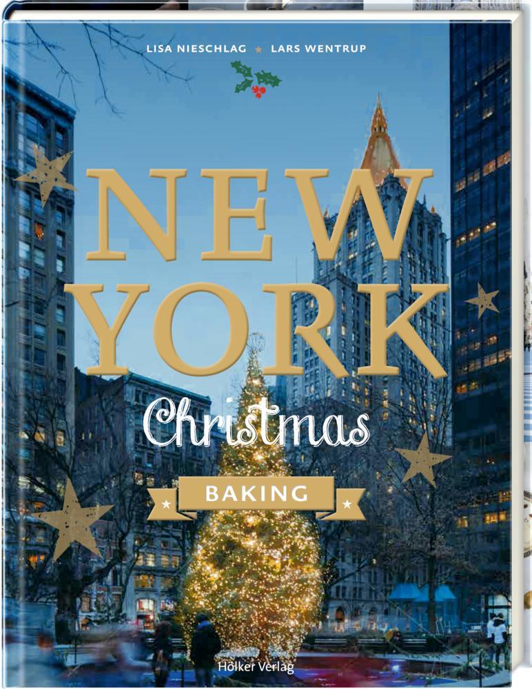 Cover: 9783881171540 | New York Christmas Baking | Lars Wentrup (u. a.) | Buch | 128 S.