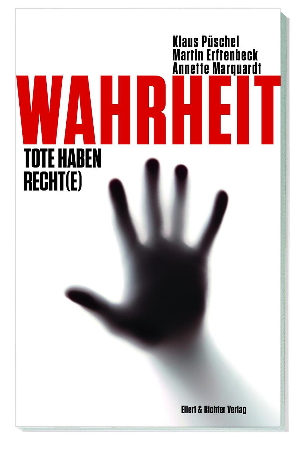 Cover: 9783831907502 | Wahrheit | Tote haben Recht(e) | Klaus Püschel (u. a.) | Taschenbuch