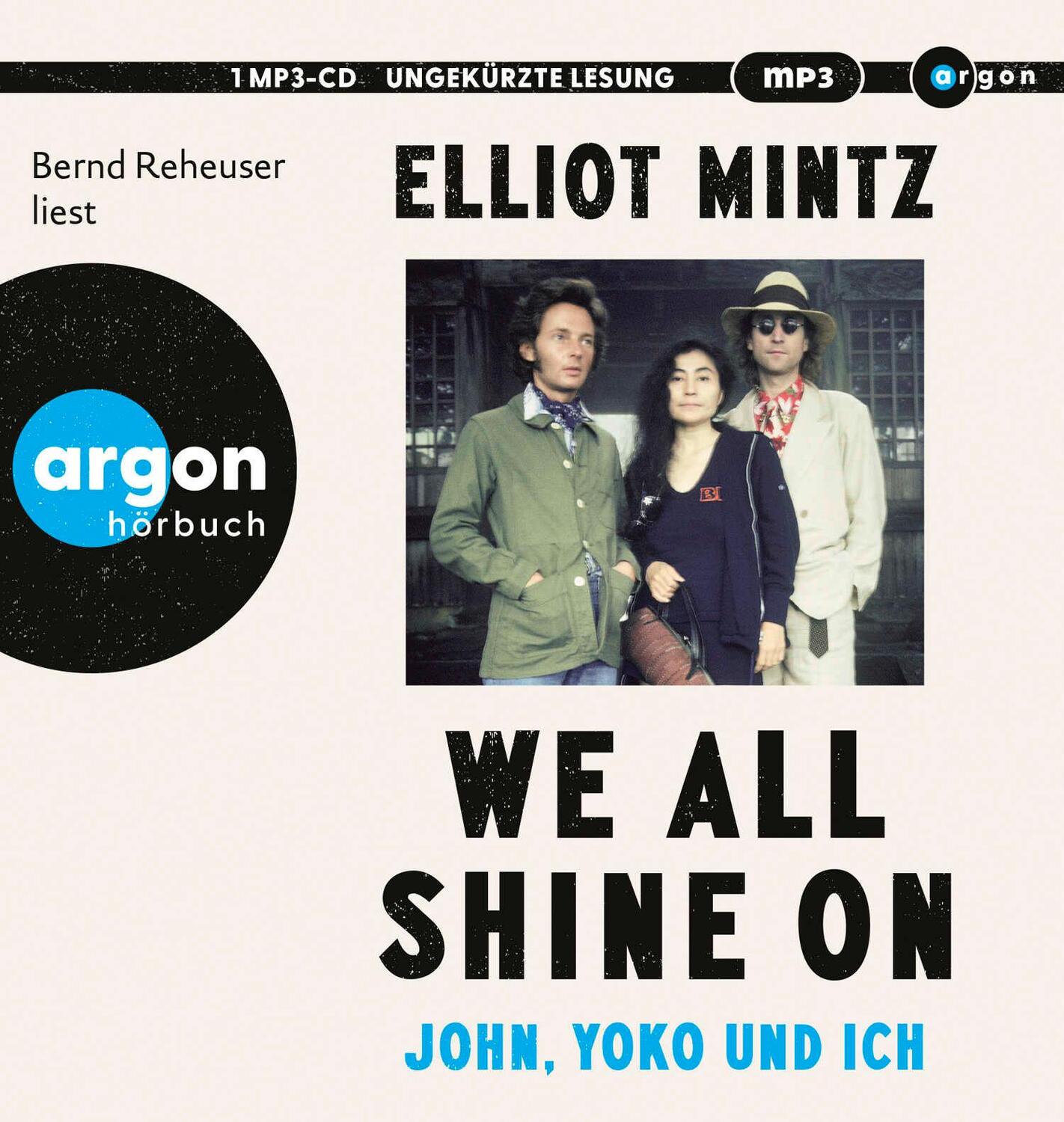 Cover: 9783839821602 | We all shine on | John, Yoko und ich | Elliot Mintz | MP3 | 474 Min.