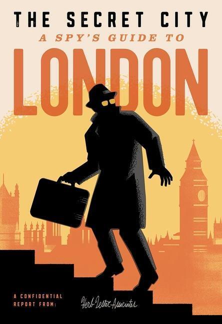Cover: 9781838216726 | The Secret City: A Spy's Guide to London | Richard Hutt (u. a.) | Buch