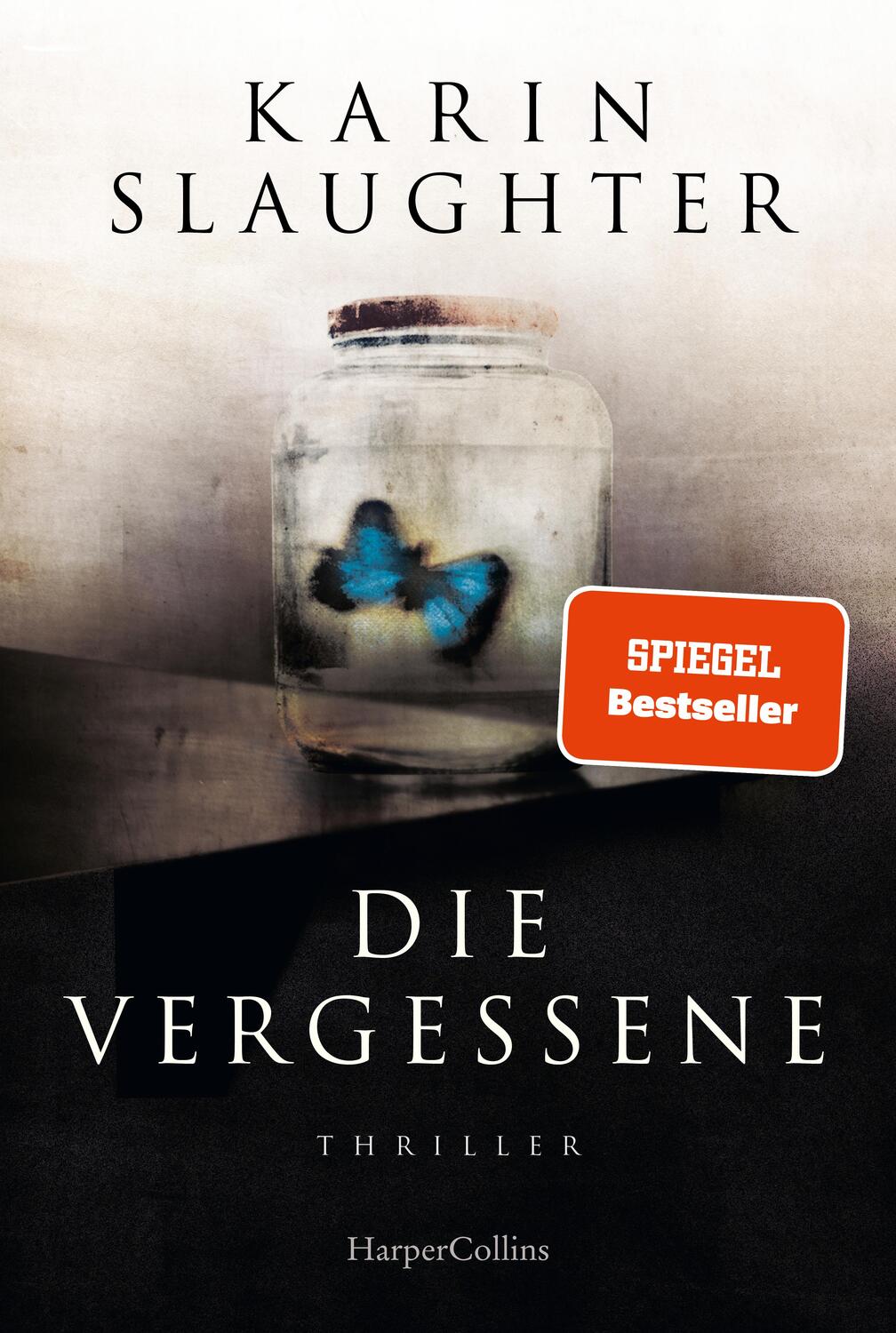 Cover: 9783365002629 | Die Vergessene | Thriller | Karin Slaughter | Taschenbuch | 528 S.