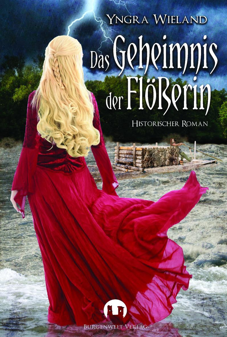 Cover: 9783943531763 | Das Geheimnis der Flößerin | Yngra Wieland | Taschenbuch | Deutsch