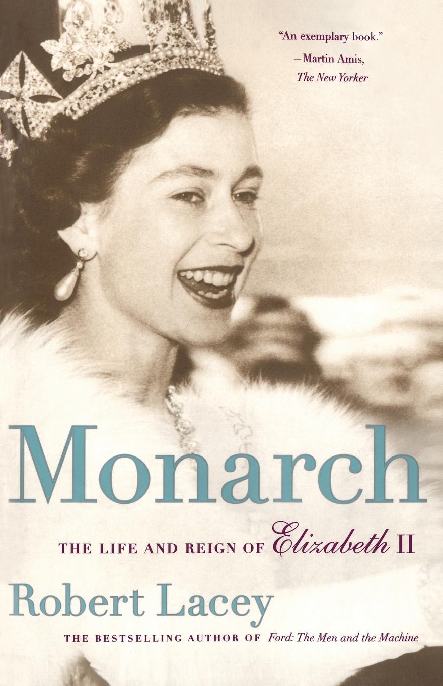 Cover: 9780743236690 | Monarch | The Life and Reign of Elizabeth II | Robert Comp Lacey