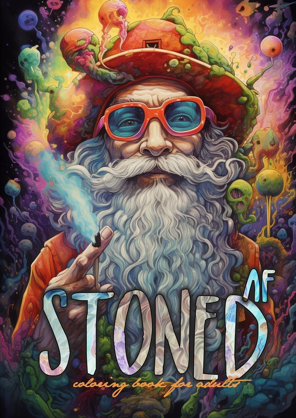 Cover: 9783758406980 | Stoned AF Coloring Book for Adults | Monsoon Publishing | Taschenbuch