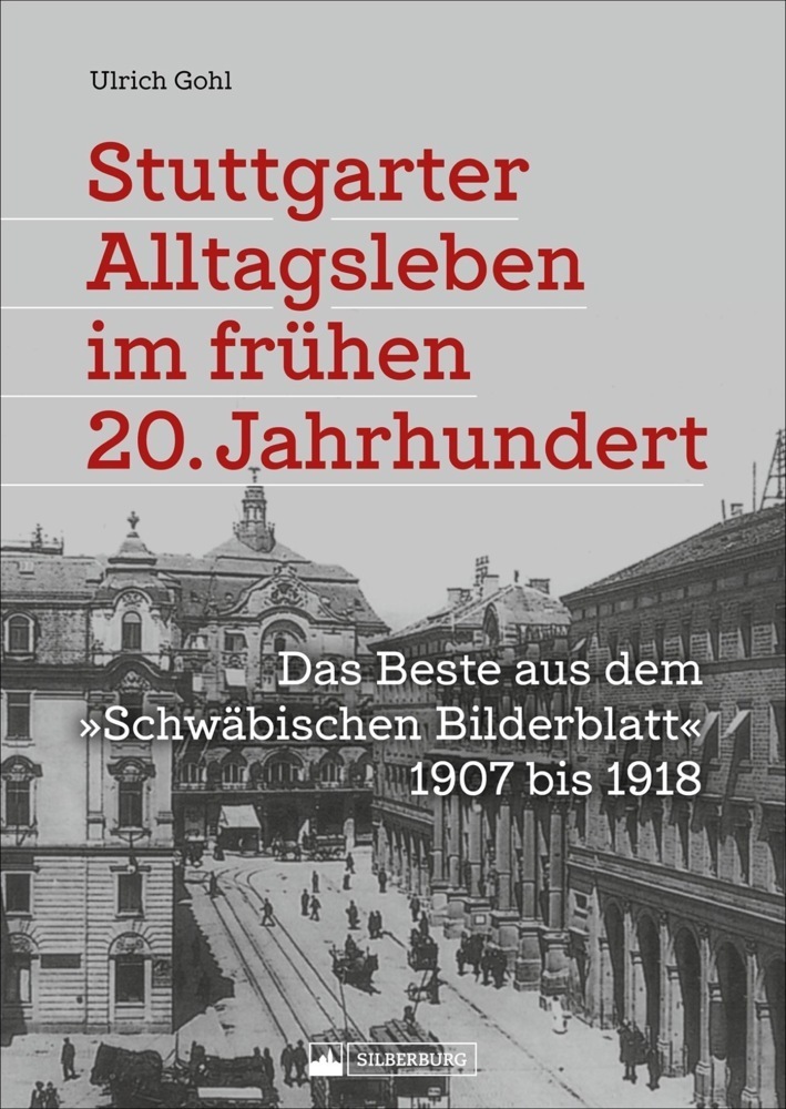 Cover: 9783842523661 | Stuttgarter Alltagsleben im frühen 20. Jahrhundert | Ulrich Gohl