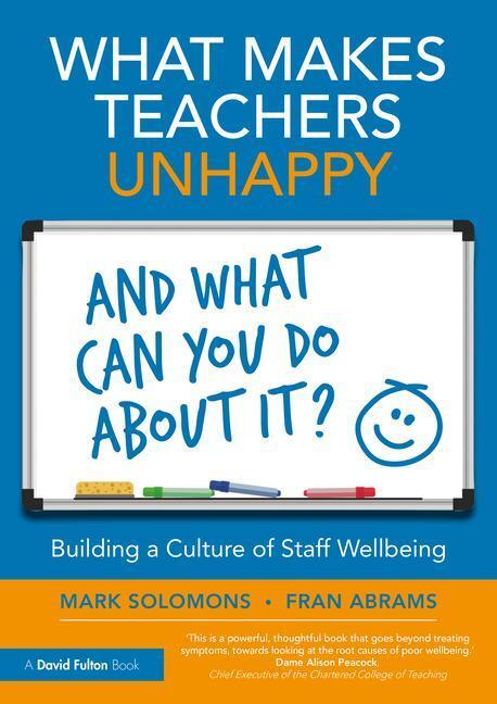 Cover: 9781032325903 | What Makes Teachers Unhappy, and What Can You Do About It? Building...