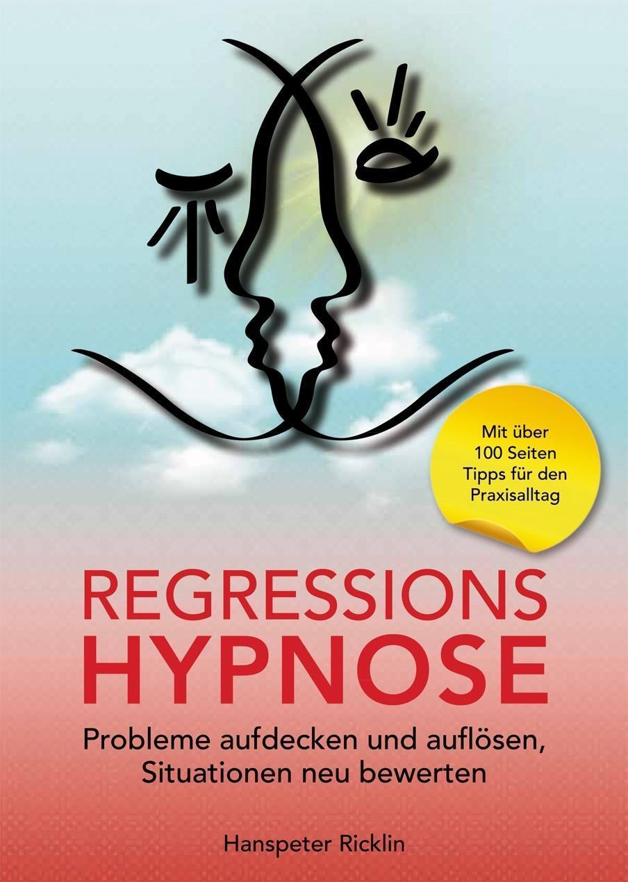 Cover: 9783961118298 | Regressionshypnose | Hanspeter Ricklin | Buch | Deutsch | 2018