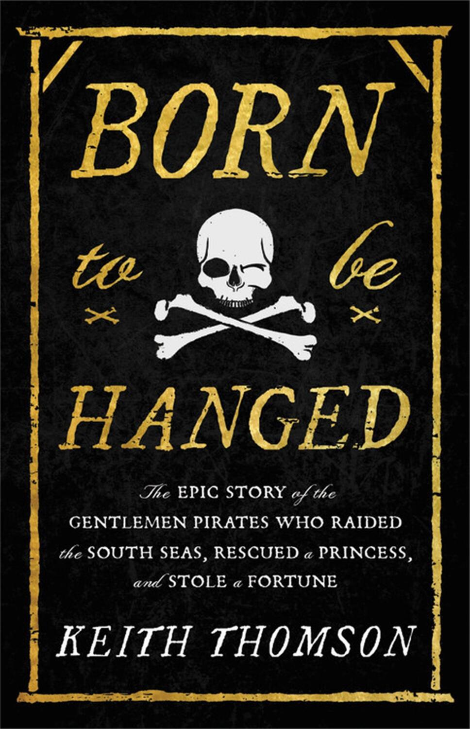 Cover: 9780316703611 | Born to Be Hanged | Keith Thomson | Buch | Englisch | 2022