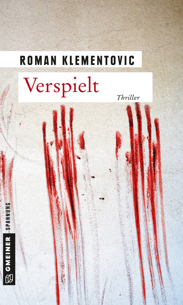 Cover: 9783839217979 | Verspielt | Thriller | Roman Klementovic | Taschenbuch | Deutsch