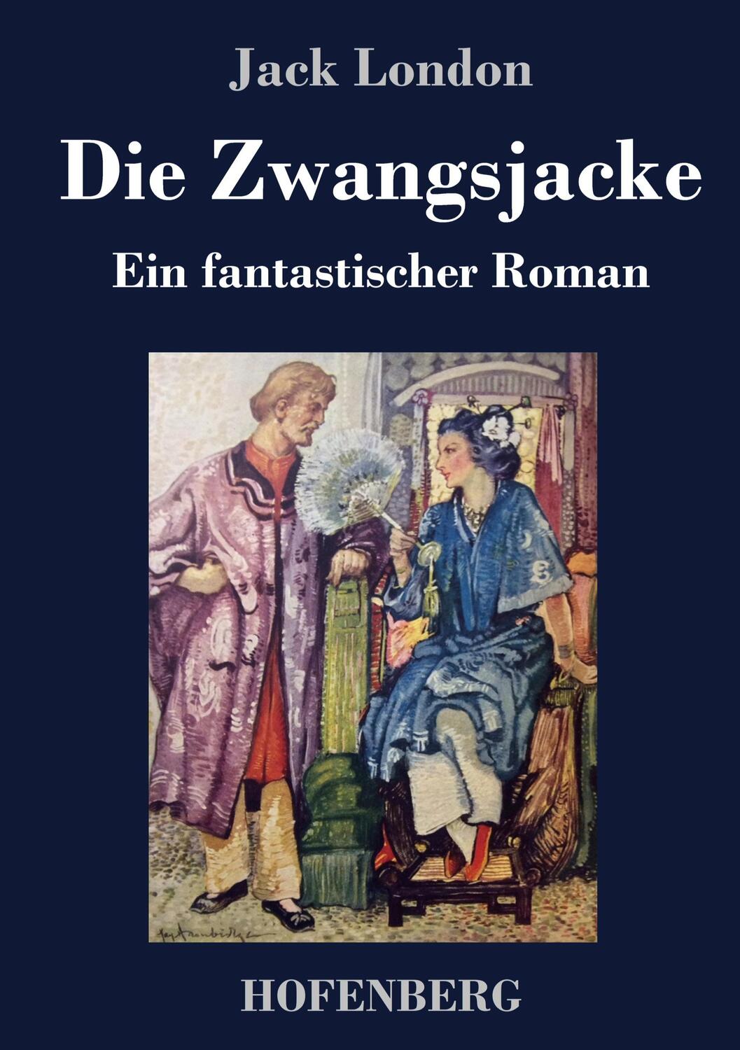 Cover: 9783743742666 | Die Zwangsjacke | Ein fantastischer Roman | Jack London | Buch | 2022