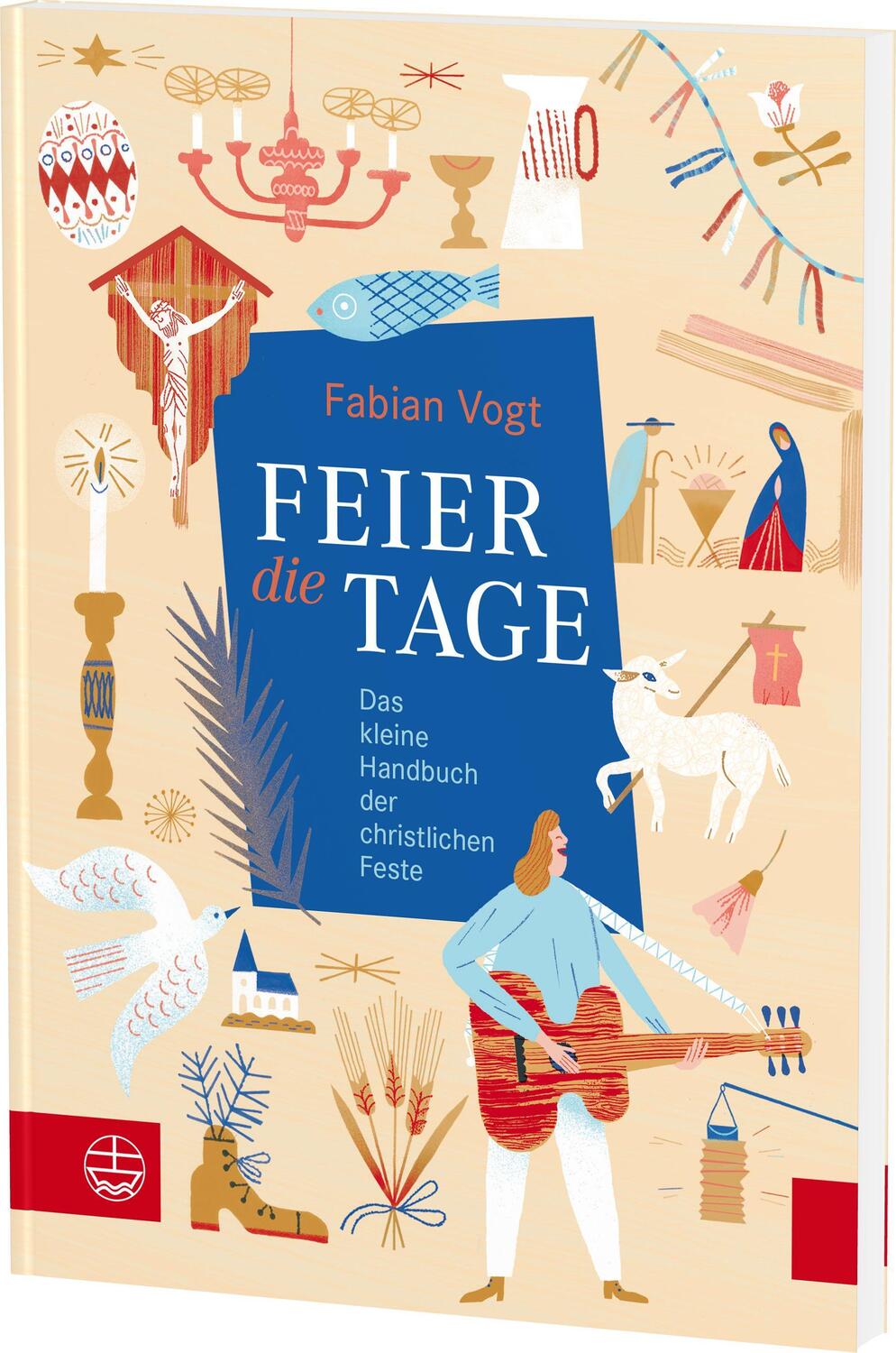 Cover: 9783374071548 | FEIER die TAGE | Das kleine Handbuch der christlichen Feste | Vogt