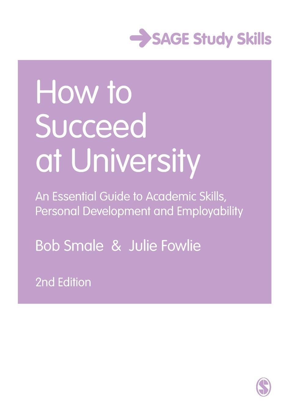 Cover: 9781446295472 | How to Succeed at University | Bob Smale (u. a.) | Taschenbuch | 2015