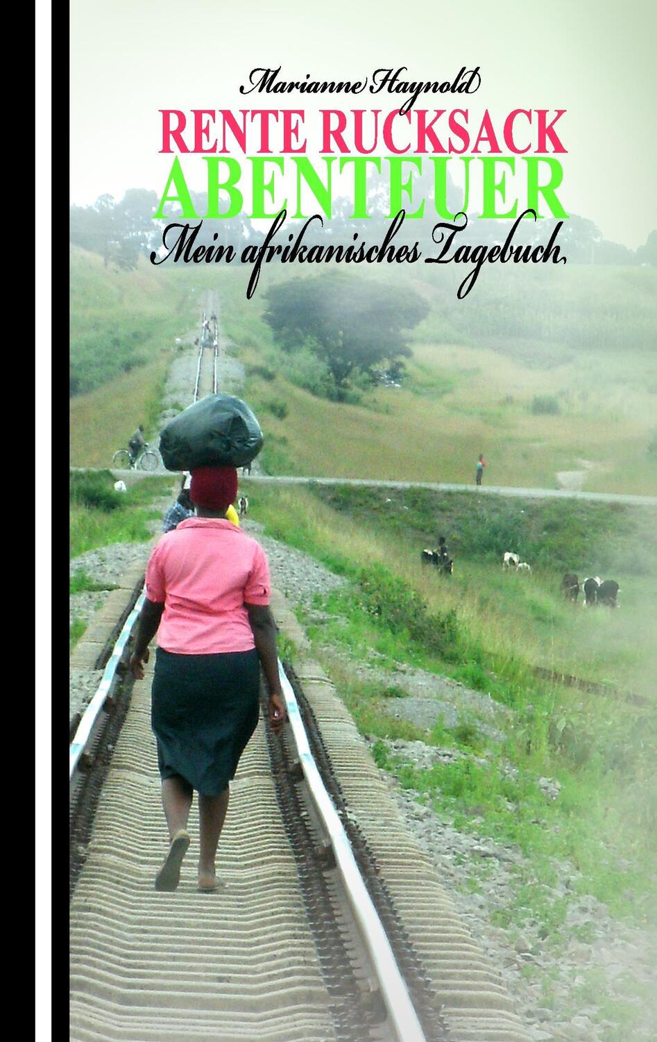 Cover: 9783842337756 | Rente Rucksack Abenteuer | Mein afrikanisches Tagebuch | Haynold