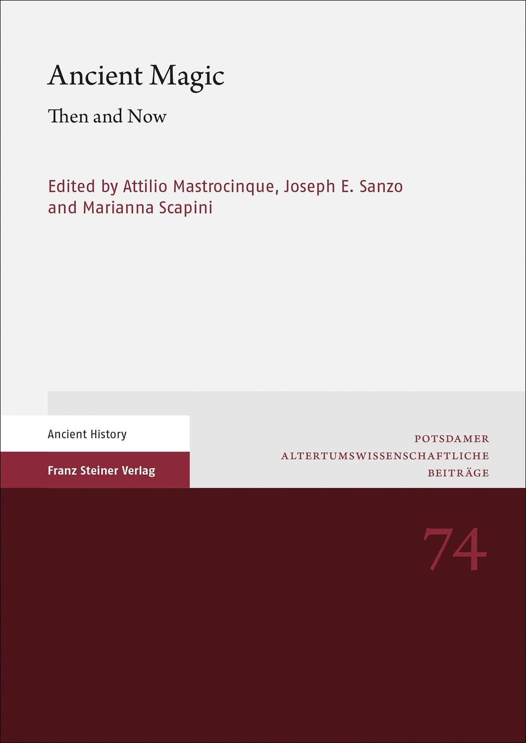 Cover: 9783515127967 | Ancient Magic | Then and Now | Attilio Mastrocinque (u. a.) | Buch