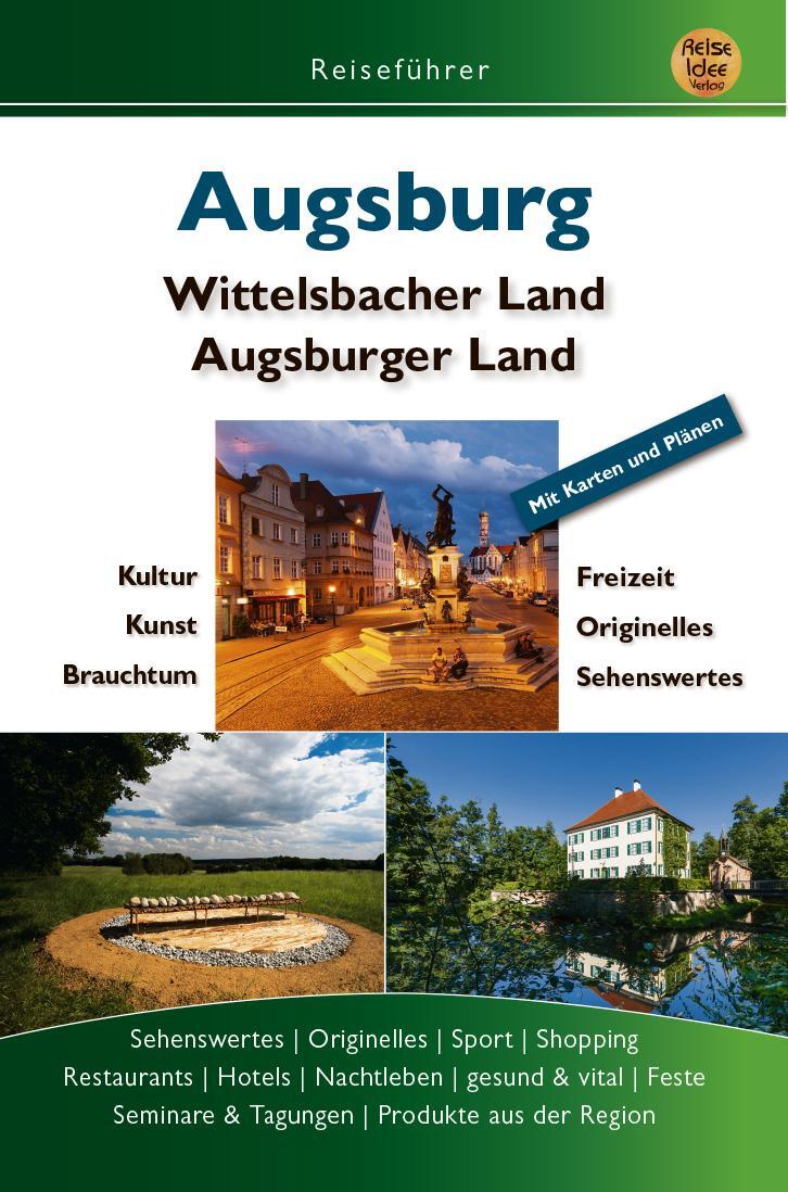 Cover: 9783934739543 | Augsburg | Wittelsbacher Land, Augsburger Land | Roland Dreyer (u. a.)