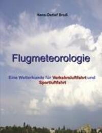 Cover: 9783842332195 | Flugmeteorologie | Hans-Detlef Bruß | Taschenbuch | Paperback | 2010
