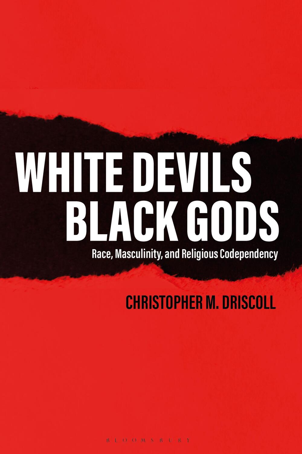 Cover: 9781350175938 | White Devils, Black Gods | Christopher M. Driscoll | Taschenbuch