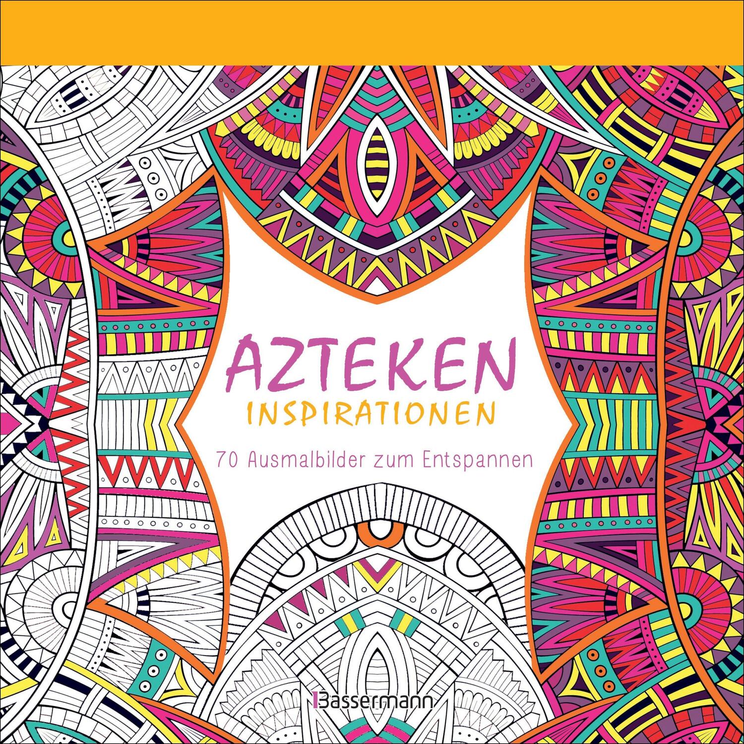 Cover: 9783809436706 | Azteken-Inspirationen | 70 Ausmalbilder zum Entspannen | Taschenbuch