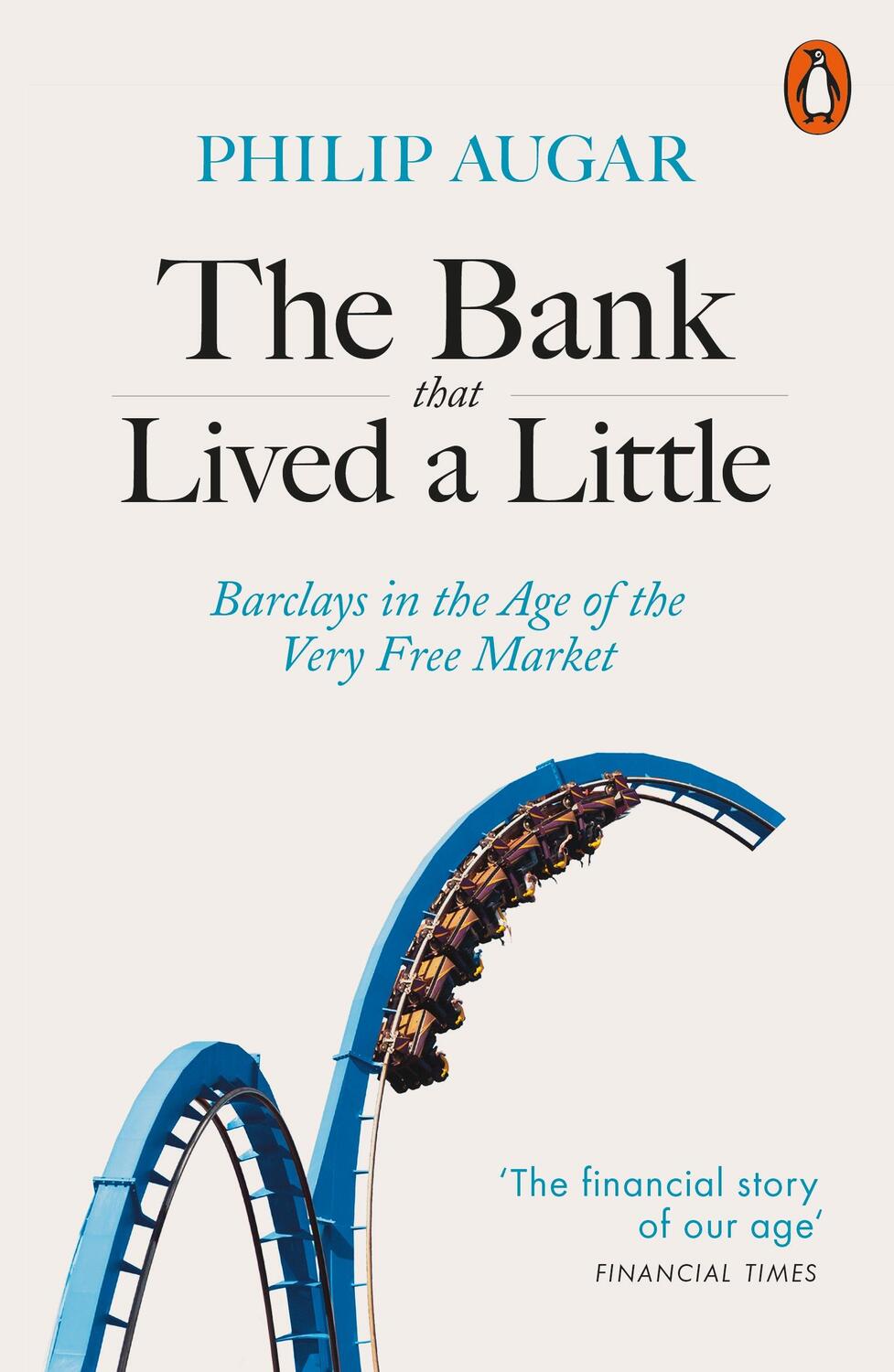 Cover: 9780141987538 | The Bank That Lived a Little | Philip Augar | Taschenbuch | Englisch