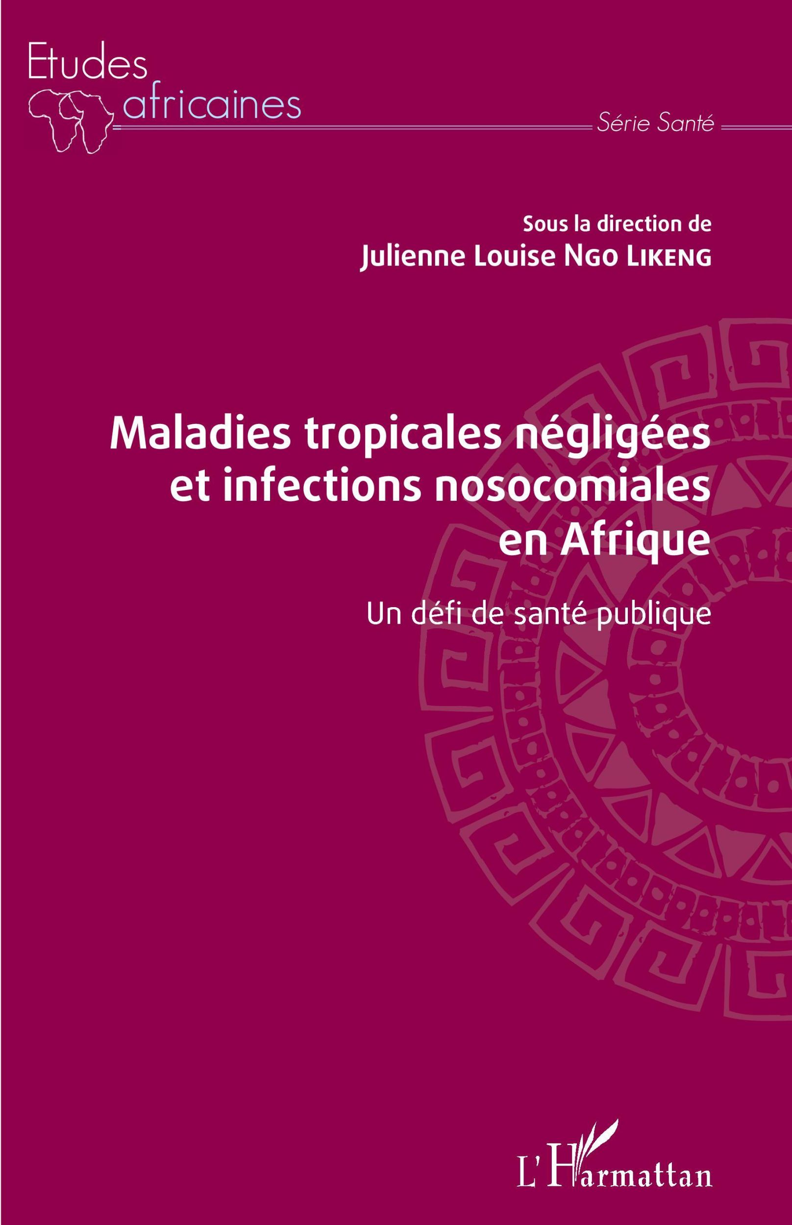 Cover: 9782343208459 | Maladies tropicales négligées et infections nosocomiales en Afrique