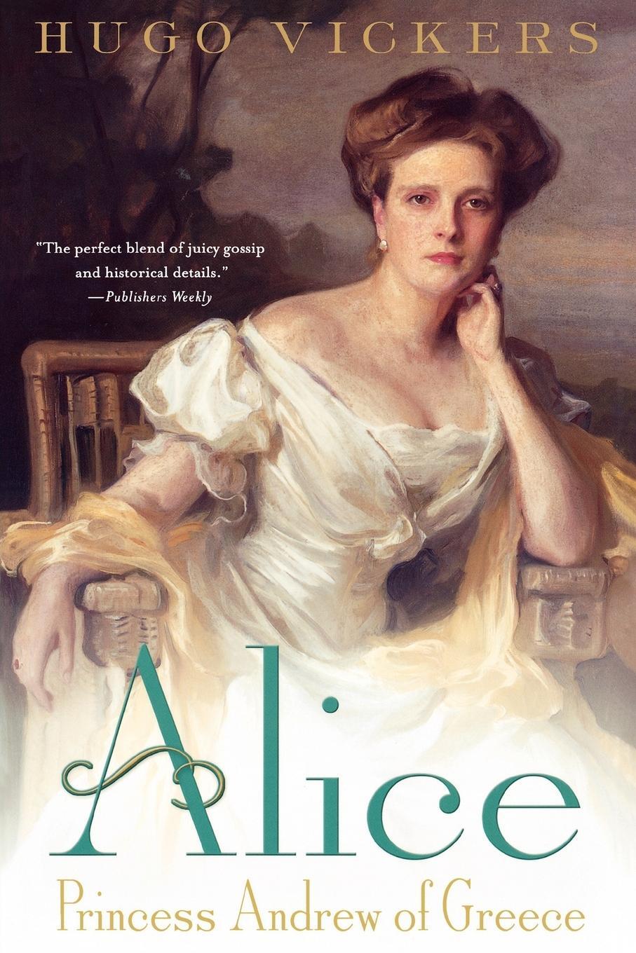 Cover: 9780312302399 | Alice | Princess Andrew of Greece | Hugo Vickers | Taschenbuch | 2000