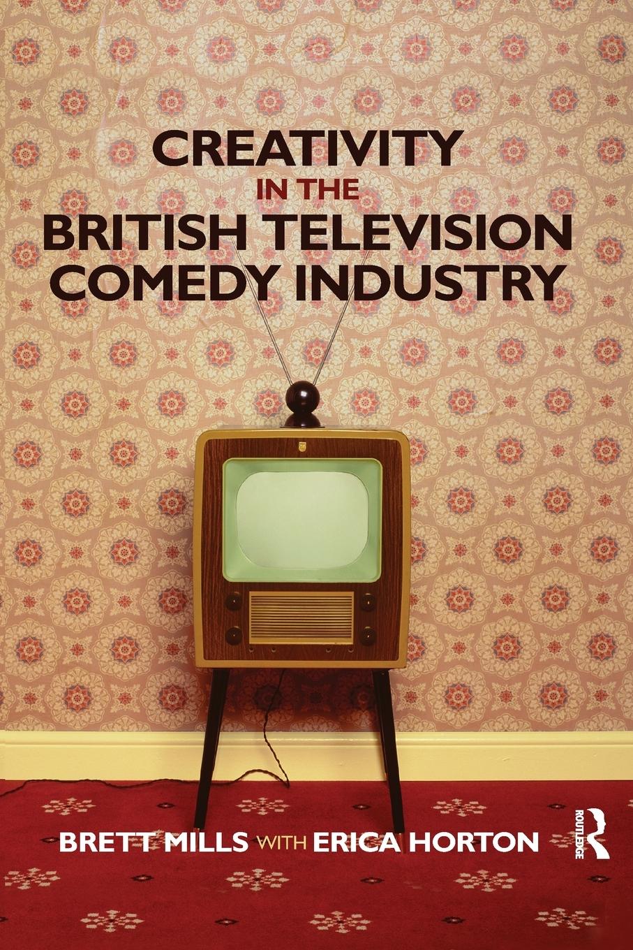 Cover: 9780367595975 | Creativity in the British Television Comedy Industry | Mills (u. a.)