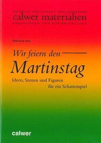 Cover: 9783766838827 | Wir feiern den Martinstag | Ekkehard Stier | Broschüre | 48 S. | 2004