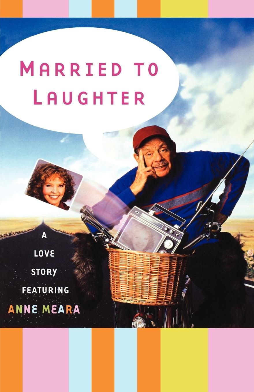 Cover: 9780684869049 | Married to Laughter | A Love Story Featuring Anne Meara | Stiller