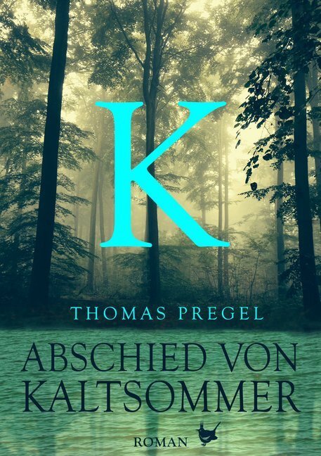Cover: 9783957712264 | Abschied von Kaltsommer | Roman | Thomas Pregel | Buch | 312 S. | 2018